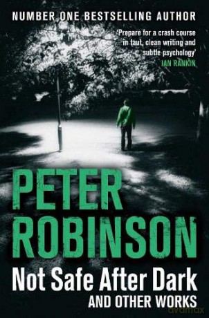Not Safe After Dark: And Other Works - Peter Robinson [KSIĄŻKA]