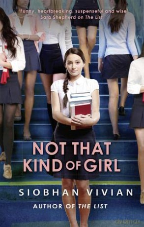 Not That Kind Of Girl - Siobhan Vivian [KSIĄŻKA]
