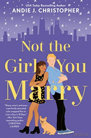 Not the Girl You Marry - Andie J. Christopher [KSIĄŻKA]