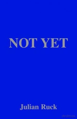 Not Yet - Julian Ruck [KSIĄŻKA]