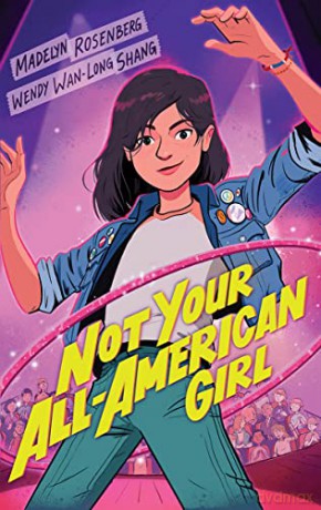 Not Your All-American Girl - Madelyn Rosenberg [KSIĄŻKA]