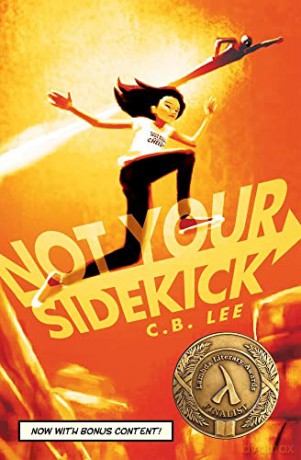 Not Your Sidekick: Volume 1 (Sidekick Squad) - C.B. Lee [KSIĄŻKA]