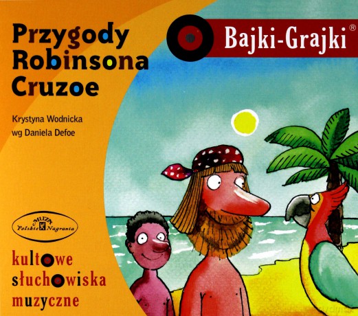 Przygody Robinsona Cruzoe - Krystyna Wodnicka wg Daniela Defoe [AUDIOBOOK] [CD]
