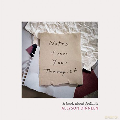 Notes from Your Therapist: A Book about Feelings - Allyson Dinneen [KSIĄŻKA]