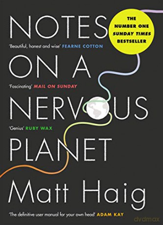 Notes on a Nervous Planet: Matt Haig - Matt Haig [KSIĄŻKA]