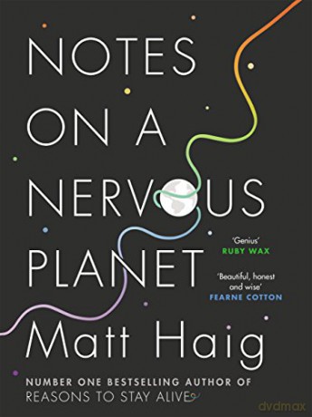 Notes on a Nervous Planet: Matt Haig - Matt Haig [KSIĄŻKA]