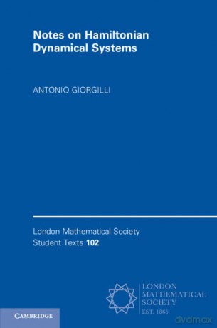 Notes on Hamiltonian Dynamical Systems (London Mathematical Society Student Texts) - Antonio Giorgilli [KSIĄŻKA]