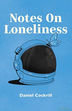 Notes on Loneliness - Dan Cockrill [KSIĄŻKA]