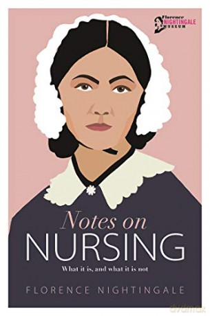 Notes on Nursing: What it is, and what it is not - Florence Nightingale [KSIĄŻKA]