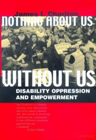 Nothing About Us Without Us: Disability Oppression and Empowerment - James I Charlton [KSIĄŻKA]