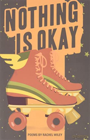 Nothing Is Okay (Button Poetry) - Rachel Wiley [KSIĄŻKA]