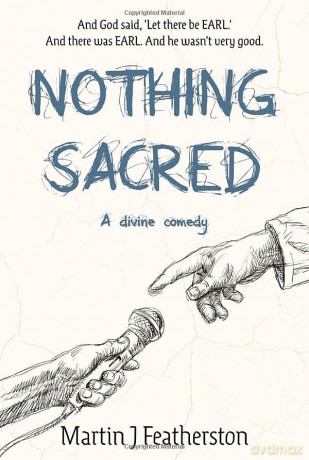 Nothing Sacred: A divine comedy - Martin J Featherston [KSIĄŻKA]