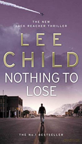 Nothing To Lose: (Jack Reacher 12) - Lee Child [KSIĄŻKA]
