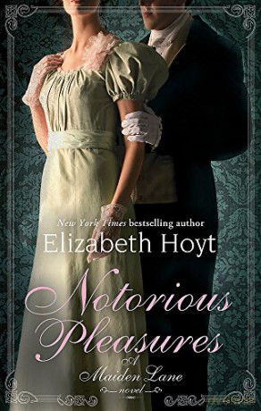 Notorious Pleasures: Number 2 in series (Maiden Lane) - Elizabeth Hoyt [KSIĄŻKA]
