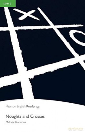 Noughts and Crosses (Pearson English Graded Readers) - Malorie Blackman [KSIĄŻKA]