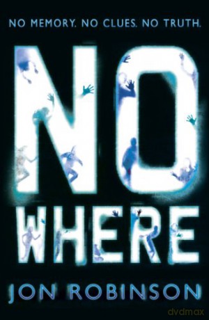 Nowhere (Nowhere Book 1) (Nowhere, 1) - Jon Robinson [KSIĄŻKA]