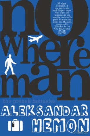 Nowhere Man - Aleksandar Hemon [KSIĄŻKA]