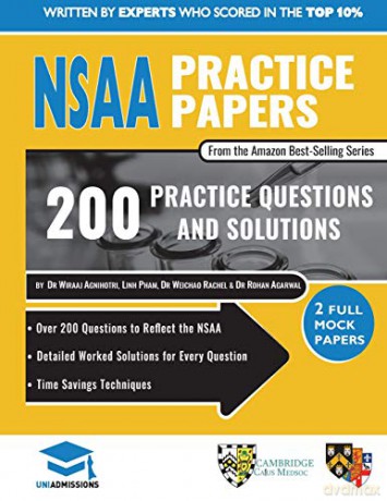NSAA Practice Papers: 2 Full Mock Papers, 200 Questions in the style of the NSAA, Detailed Worked Solutions for Every Question, Natural Sciences Admissions Assessment, UniAdmissions - Dr Wiraaj Agnihotri [KSIĄŻKA]