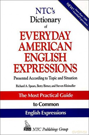 NTC's Dictionary of Everyday American English Expressions (McGraw-Hill ESL References) - Richard Spears [KSIĄŻKA]
