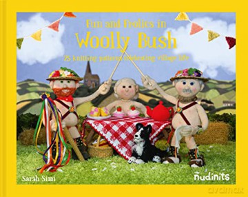 Nudinits: Fun and Frolics in Woolly Bush: 25 knitting patterns celebrating village life - Sarah Simi [KSIĄŻKA]