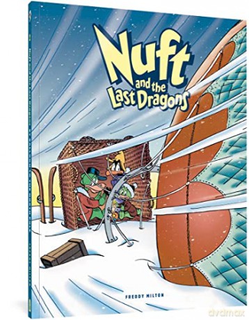 Nuft And The Last Dragons Volume 2: By Balloon to the North Pole - Freddy Milton [KOMIKS]