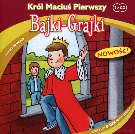 Król Maciuś Pierwszy - Janusz Korczak [AUDIOBOOK] [2CD]