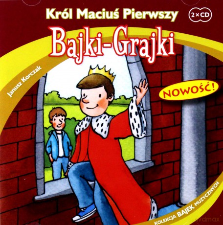 Król Maciuś Pierwszy - Janusz Korczak [AUDIOBOOK] [2CD]