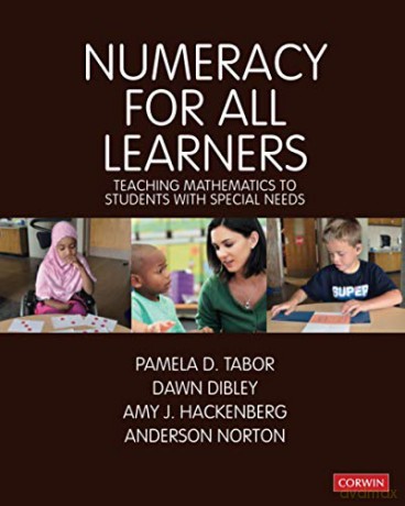 Numeracy for All Learners: Teaching Mathematics to Students with Special Needs (Math Recovery) - Pamela D Tabor [KSIĄŻKA]