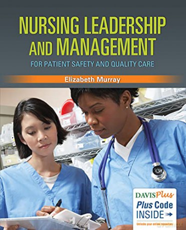 Nursing Leadership and Management for Patient Safety and Quality Care - Elizabeth Murray [KSIĄŻKA]
