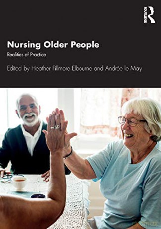 Nursing Older People: Realities of Practice - Heather Elbourne [KSIĄŻKA]