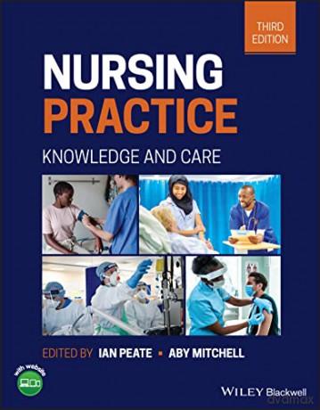 Nursing Practice: Knowledge and Care - Ian Peate [KSIĄŻKA]