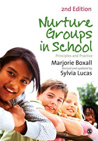Nurture Groups in Schools: Principles and Practice - Marjorie Boxall [KSIĄŻKA]