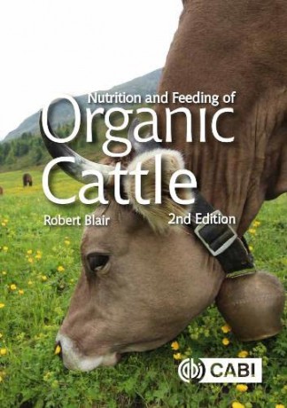 Nutrition and Feeding of Organic Cattle - Robert Blair [KSIĄŻKA]