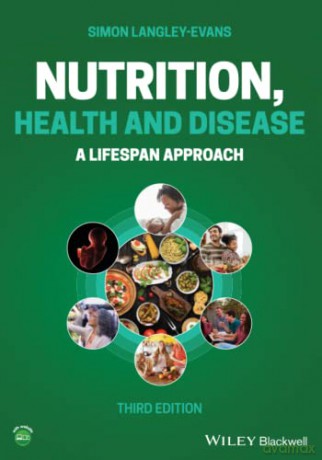 Nutrition, Health and Disease: A Lifespan Approach - Simon Langley-Evans [KSIĄŻKA]