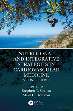 Nutritional and Integrative Strategies in Cardiovascular Medicine - Stephen T. Sinatra [KSIĄŻKA]