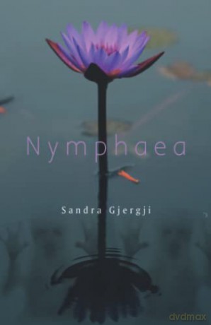 Nymphaea - Sandra Gjergji [KSIĄŻKA]