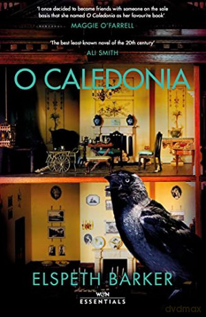 O Caledonia: With an introduction by Maggie O'Farrell (W&N Essentials) - Elspeth Barker [KSIĄŻKA]