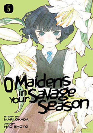 O Maidens in Your Savage Season 5 - Mari Okada [KSIĄŻKA]