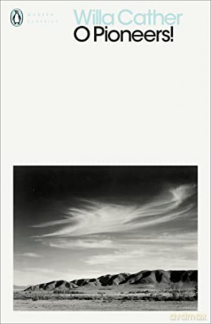 O Pioneers! (Penguin Modern Classics) - Willa Cather [KSIĄŻKA]
