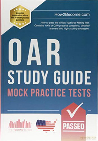 OAR Study Guide Mock Practice Tests: How to pass the Officer Aptitude Rating test. Contains 100s of OAR practice questions, detailed answers and high-scoring strategies. (Testing series) [KSIĄŻKA]