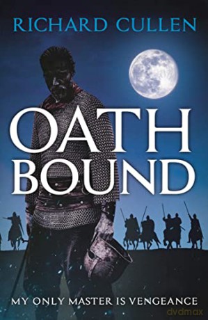 Oath Bound (The Wolf of Kings) - Richard Cullen [KSIĄŻKA]