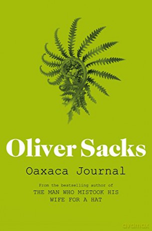 Oaxaca Journal - Oliver Sacks [KSIĄŻKA]