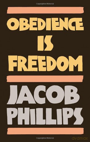 Obedience is Freedom - Jacob Phillips [KSIĄŻKA]