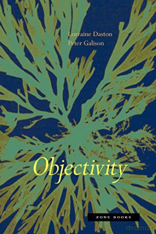 Objectivity (Zone Books) - Lorraine J. Daston [KSIĄŻKA]