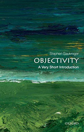 Objectivity Vsi - Stephen Gaukroger [KSIĄŻKA]