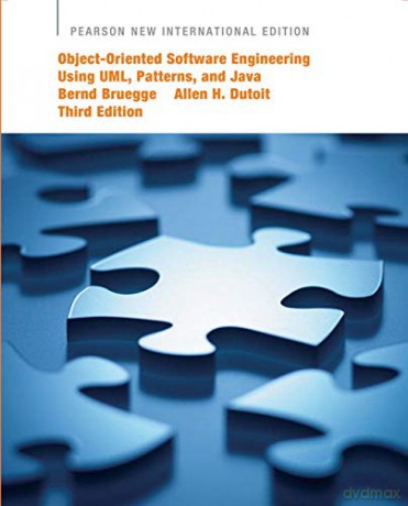 Object-Oriented Software Engineering Using UML, Patterns, and Java: Pearson New International Edition - Bernd Bruegge [KSIĄŻKA]