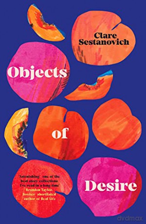 Objects of Desire - Clare Sestanovich [KSIĄŻKA]