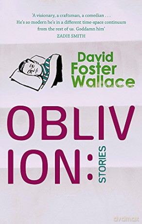 Oblivion: Stories - David Foster Wallace [KSIĄŻKA]