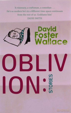 Oblivion: Stories - David Foster Wallace [KSIĄŻKA]