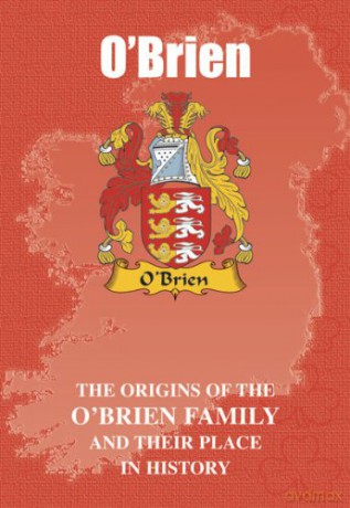 O'Brien: The Origins of the O'Brien Family and Their Place in History (Irish Clan Mini-Book) - Iain Gray [KSIĄŻKA]